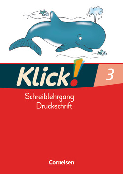 Klick! Erstlesen – Westliche und östliche Bundesländer – Teil 3 von Born,  Iris, Förster,  Katharina, Hartkopf,  Monika, Haugwitz,  Solveig, Hintsch,  Volker, Langenbruch,  Adelheid, Rademacher,  Inka