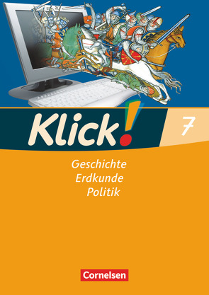 Klick! Geschichte, Erdkunde, Politik – Westliche Bundesländer – 7. Schuljahr von Fink,  Christine, Fink,  Oliver, Humann,  Wolfgang, Weise,  Silke