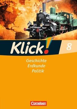 Klick! Geschichte, Erdkunde, Politik – Westliche Bundesländer – 8. Schuljahr von Fink,  Christine, Fink,  Oliver, Humann,  Wolfgang, Weise,  Silke