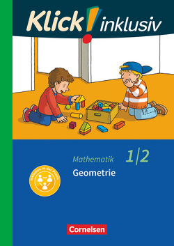 Klick! inklusiv – Grundschule / Förderschule – Mathematik – 1./2. Schuljahr von Burkhart,  Silke, Franz,  Petra, Weisse,  Silvia