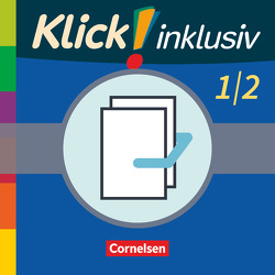 Klick! inklusiv – Grundschule / Förderschule – Mathematik – 1./2. Schuljahr von Burkhart,  Silke, Franz,  Petra, Weisse,  Silvia