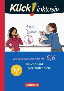 Klick! inklusiv – Mathematik – 5./6. Schuljahr von Busch,  Meike, Jenert,  Elisabeth, Kühne,  Petra, Schindler,  Maike, Waslikowski,  Verena, Wember,  Franz B., Zemkalis,  Ines