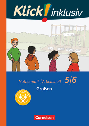 Klick! inklusiv – Mathematik – 5./6. Schuljahr von Busch,  Meike, Jenert,  Elisabeth, Kühne,  Petra, Schindler,  Maike, Wember,  Franz B.