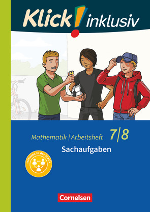 Klick! inklusiv – Mathematik – 7./8. Schuljahr von Jenert,  Elisabeth, Kühne,  Petra