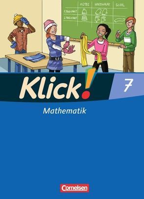 Klick! Mathematik – Mittel-/Oberstufe – Alle Bundesländer – 7. Schuljahr von Friedemann-Zemkalis,  Enno, Gerling,  Christel, Jenert,  Elisabeth, Kühne,  Petra, Narten,  Elke, Schindler,  Maike, Wember,  Franz B., Zemkalis,  Ines