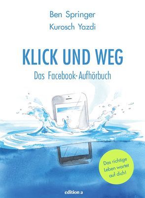 Klick und weg von Ben,  Springer, Kurosch,  Yazdi