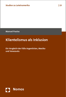 Klientelismus als Inklusion von Paulus,  Manuel