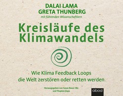 Kreisläufe des Klimawandels von Lama,  Dalai, Lamell,  Eve, Pappenberger,  Sebastian, Thunberg,  Greta