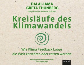 Kreisläufe des Klimawandels von Lama,  Dalai, Lamell,  Eve, Pappenberger,  Sebastian, Thunberg,  Greta