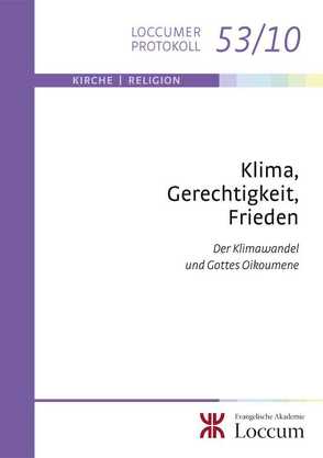 Klima, Gerechtigkeit, Frieden von Goldenstein,  Johannes