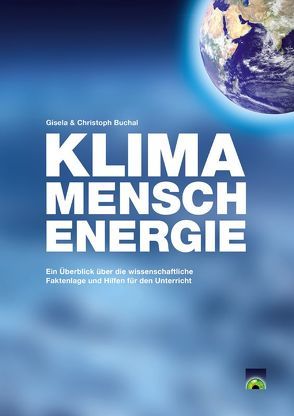 Klima – Mensch – Energie von Buchal,  Christoph