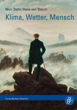 Klima, Wetter, Mensch von Stehr,  Nico, von Storch,  Hans