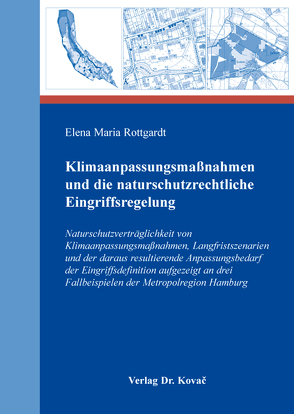 Klimaanpassungsmaßnahmen und die naturschutzrechtliche Eingriffsregelung von Rottgardt,  Elena Maria