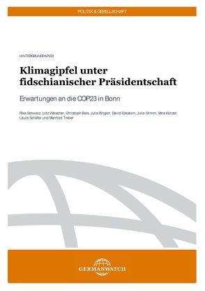 Klimagipfel unter fidschianischer Präsidentschaft von Bals,  Christoph, Bingler,  Julia, Eckstein,  David, Grimm,  Julia, Künzel,  Vera, Schäfer,  Laura, Schwarz,  Rixa, Treber,  Manfred, Weischer,  Lutz