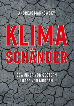 KLIMASCHÄNDER von Markowsky,  Andreas