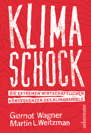 Klimaschock von Wagner,  Gernot, Weitzman,  Martin L.