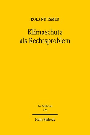 Klimaschutz als Rechtsproblem von Ismer,  Roland