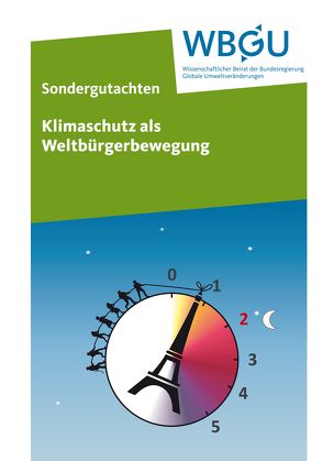 Klimaschutz als Weltbürgerbewegung von Wissenschaftlicher Beirat der Bundesregierung Globale Umweltveränderungen,  WBGU