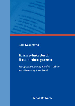 Klimaschutz durch Raumordnungsrecht von Kassimowa,  Lala