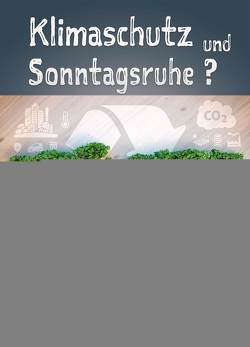 Klimaschutz durch Sonntagsruhe? von Fickenscher,  Jason