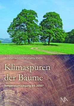 Klimaspuren der Bäume von Gruhle,  Wolfgang, Schmidt,  Burghart