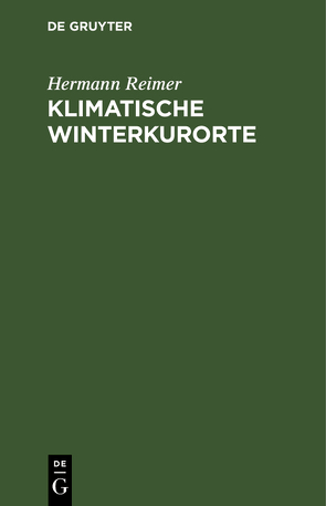 Klimatische Winterkurorte von Reimer,  Hermann