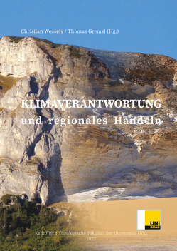 Klimaverantwortung und regionales Handeln von Gremsl,  Thomas, Wessely,  Christian