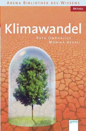 Klimawandel von Azakli,  Monika, Omphalius,  Ruth