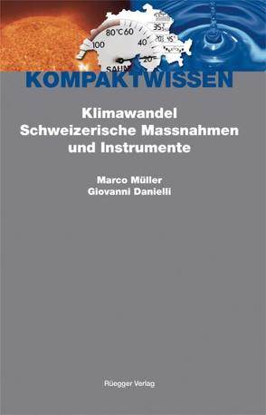 Klimawandel von Danielli,  Giovanni, Müller,  Marco, Schönenberger,  Alain