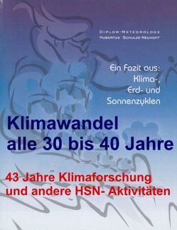 Klimawandel alle 30 bis 40 Jahre von Schulze-Neuhoff,  Hubertus