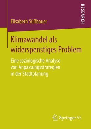 Klimawandel als widerspenstiges Problem von Süßbauer,  Elisabeth