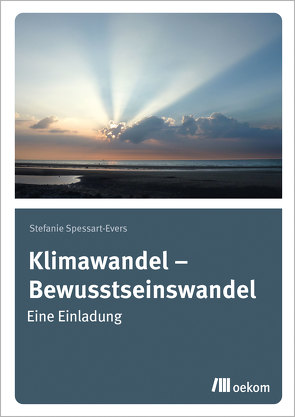 Klimawandel – Bewusstseinswandel von Spessart-Evers,  Stefanie