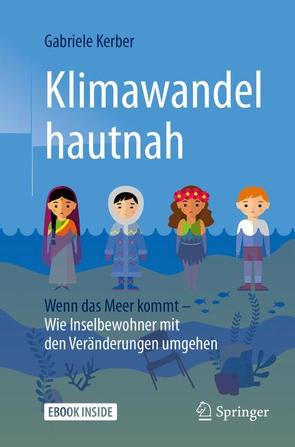 Klimawandel hautnah von Kerber,  Gabriele