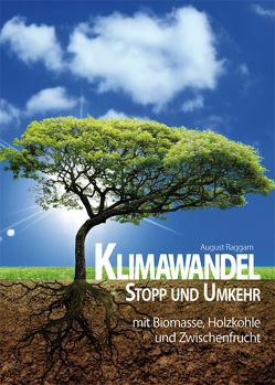 Klimawandel Stopp und Umkehr von Raggam,  August