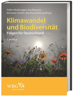 Klimawandel und Biodiversität von Becker,  Paul, Böhning-Gaese,  Katrin, Brasseur,  Guy, Haase,  Peter, Hickler,  Thomas, Himmelsbach,  Thomas, Houben,  Georg, Hüttl,  Reinhard F, Jacob,  Daniela, Jahn,  Thomas, Jensen,  Kai, Kaminski,  Uwe, Klimpel,  Sven, Klotz,  Stefan, Klussmann-Kolb,  Annette, Kosinowski,  Michael, Kröncke,  Ingrid, Kuch,  Ulrich, Kuttler,  Wilhelm, Lux,  Alexandra, Mebs,  Dietrich, Mosbrugger,  Volker, Muellner-Riehl,  Alexandra, Roos,  Marita, Russell,  David, Schaller,  Michaela, Steinel,  Anke, Stribrny,  Bernhard, Tackenberg,  Oliver, Trautmann,  Sven, Vohland,  Katrin, Wittig,  Rüdiger