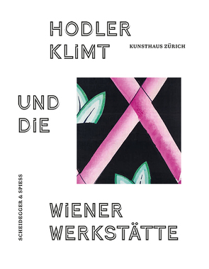 Hodler, Klimt und die Wiener Werkstätte von Becker,  Christoph, Franz,  Rainald, Güdel,  Niklaus M., Kunsthaus Zürich, Mayer,  Monika, Natter,  Tobias G., Schmuttermeier,  Elisabeth