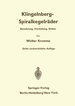 Klingelnberg-Spiralkegelräder von Krumme,  Walter