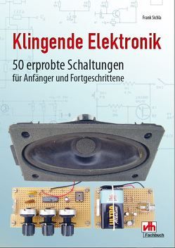 Klingende Elektronik von Sichla,  Frank