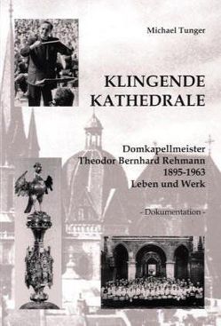 Klingende Kathedrale von Tunger,  Michael