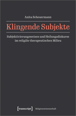 Klingende Subjekte von Scheuermann,  Anita