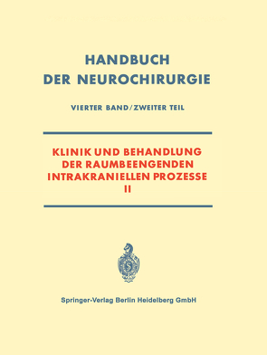 Klinik und Behandlung der Raumbeengenden Intrakraniellen Prozesse II von Lange-Cosack,  Herta