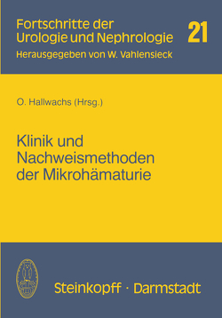 Klinik und Nachweismethoden der Mikrohämaturie von Hallwachs,  O.