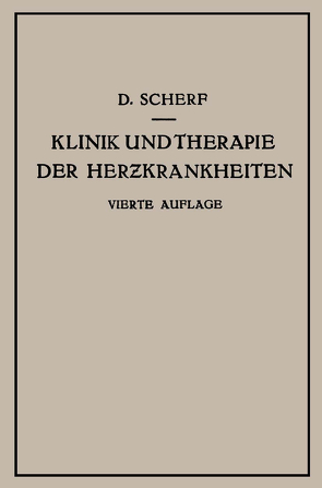 Klinik und Therapie der Herzkrankheiten und der Gefässerkrankungen von Scherf,  David