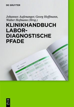 Klinikhandbuch Labordiagnostische Pfade von Aufenanger,  Johannes, Hoffmann,  Georg, Hofmann,  Walter