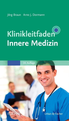 Klinikleitfaden Innere Medizin von Braun,  Joerg, Dormann,  Arno J.