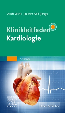 Klinikleitfaden Kardiologie von Stierle,  Ulrich, Weil,  Joachim