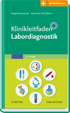 Klinikleitfaden Labordiagnostik von Böhm,  Bernhard Otto