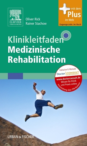 Klinikleitfaden Medizinische Rehabilitation von Adler,  Susanne, Rick,  Oliver, Stachow,  Rainer