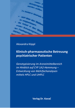 Klinisch-pharmazeutische Betreuung psychiatrischer Patienten von Köppl,  Alexandra