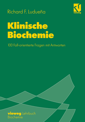 Klinische Biochemie von Kühl,  M., Luduena,  Richard F.